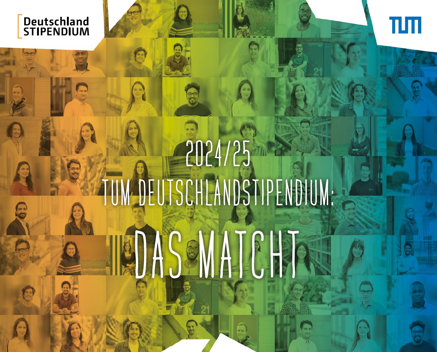 Cover image of the new brochure for the TUM Germany Scholarship for 2024 and 2025. Collage featuring numerous faces of scholarship recipients. Title: That matches