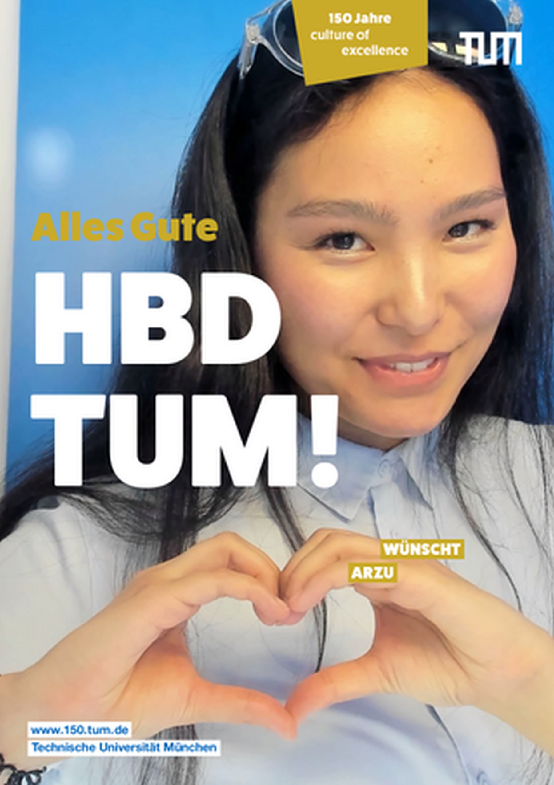 Fotoaufnahme einer jungen Frau, die ihre Hände zu einem Herz formt, dazu der Schriftzug „HBD TUM“. Die Aufnahme entstand in einer Fotobox, die anlässlich des Jubiläumsjahres 2018 an verschiedenen Standorten der TUM aufgestellt wurde. 